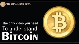The Only Video You Need To Understand Bitcoin @Programmers100p