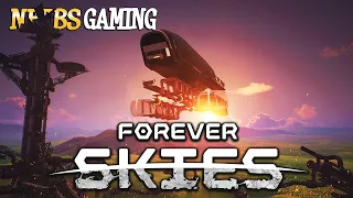 Forever Skies - First Look!