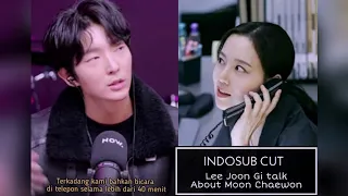 [INDOSUB CUT | Full Screen Mode ] Lee Joon Gi bicara tentang Moon Chae Won