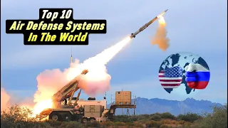 Top 10 Air Defense Systems In The World in 2024