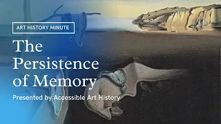 Art History Minute: The Persistence of Memory by Salvador Dalí