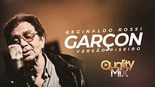 Garçon - Reginaldo Rossi- (Versão Piseiro) QUALITY MIX