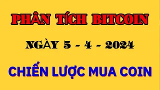 Phân Tích Bitcoin Ngày 5-4-2024 - CHIẾN LƯỢC MUA COIN - Blockchain Việt Nam