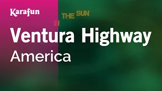 Ventura Highway - America | Karaoke Version | KaraFun
