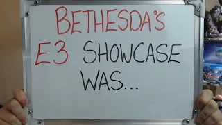 BETHESDA'S E3 Showcase Was..........?