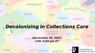 C2C Care Decolonizing in Collections Care