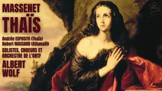 Massenet - Thaïs Opera (Full) / Thais Meditation (Century's rec.: Andrée Esposito, Robert Massard)