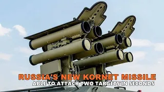 Russia's new Kornet-D1 anti-tank missile system is capable of striking two targets in seconds