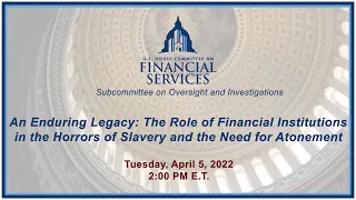 Hybrid Hearing - An Enduring Legacy: The Role of Financial Institutions in the... (EventID=114620)