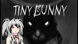 Chill vibes for the trials and tribulations of Tiny Bunny.