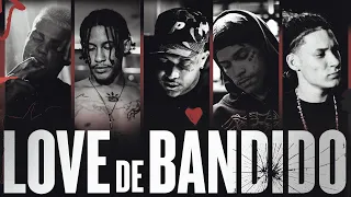 LOVE DE BANDIDO - Bielzin | Chefin | Raffé | Chris MC | Bin