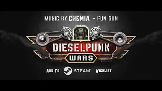 Dieselpunk Wars - Build Mode Trailer ft. CHEMIA