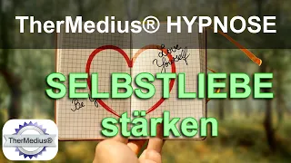 Hypnose „Selbstliebe stärken“