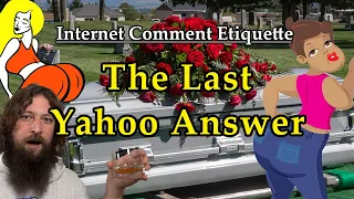 Internet Comment Etiquette: "The Last Yahoo Answer"