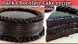 Dark chocolate cake recipe | How to make a yummy chocolate cake #cake