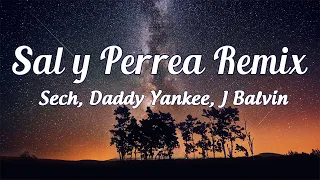 Sech, Daddy Yankee, J Balvin - Sal y Perrea Remix (Letra/Lyrics)