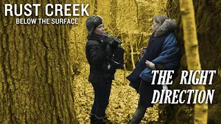 Rust Creek - Below the Surface, Ep.104: "The Right Direction"