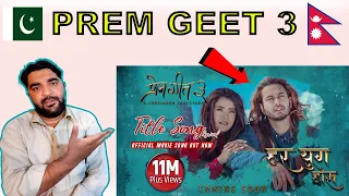 Har Yug Hos - PREM GEET 3 - Nepali Movie Song - Pradeep Khadka, Kristina Gurung - Pakistani Reaction