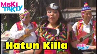 La Soprano "Hatun Killa" en Vivo - Miski Takiy (25/Abr/2015)