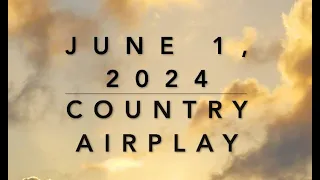 Billboard Top 60 Country Airplay (June 1, 2024)