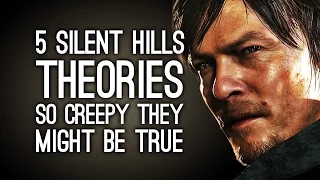 5 Silent Hills Theories So Creepy They Might Be True