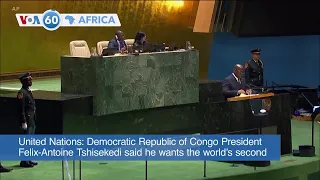VOA 60: President Tshisekedi Demands UN Forces Leave DRC in December and More