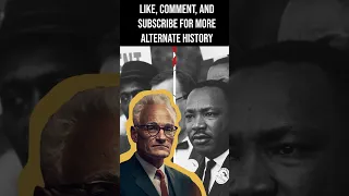 What If Goldwater Beat Johnson In 1964? | Alternate History