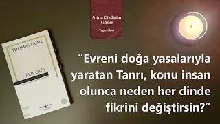 Akıl Çağı - Thomas Paine. Altını Çizdiğim Yazılar. Tugay Alpat