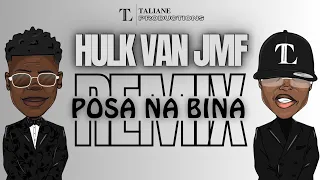 Hulk Van JMF - Posa na bina | REMIX (Version Sexy Choco)