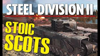 INTENSE Town ENGAGEMENT with STEADY SCOTS! | Steel Division 2 Gameplay