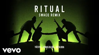 Tiësto, Jonas Blue, Rita Ora - Ritual (SWACQ Remix)