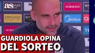 Faltaba Guardiola por hablar: su mensaje sobre el sorteo que aplaude el mundo del fútbol | AS