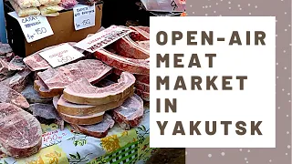 Open-air meat market in Yakutsk