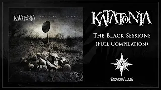 Katatonia  - The Black Sessions (Full Compilation)