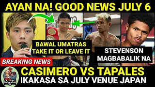 AYAN NA! GOOD NEWS CASIMERO vs TAPALES sa JAPAN! JULY 6 sa New Jersey Shakur Stevenson Magbabalik