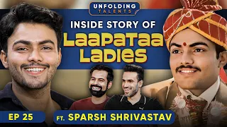 Sparsh Shrivastav on Laapataa Ladies, Shake It Up, Jamtara 3 & Aamir Khan | Unfolding Talents EP25