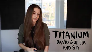 "Titanium" - David Guetta & Sia (Cassidy Mackenzie Cover)