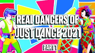 Real Dancers of Just Dance 2021 | PART 1/3