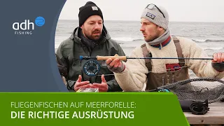 Fliegenfischen auf Meerforelle: Was brauche ich zum Einstieg?