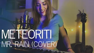 METEORITI - MR.RAIN (COVER)