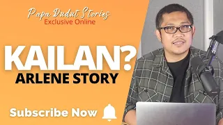 ARLENE | PAPA DUDUT STORIES