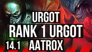 URGOT vs AATROX (TOP) | Rank 1 Urgot, 800+ games, Rank 23 | NA Challenger | 14.1