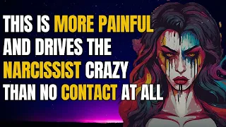 This is more painful and drives the narcissist crazy than no contact at all |NPD| Narcissistexposed