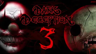 Dark Deception - It's Time to Leave