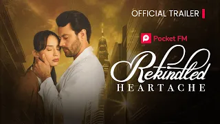 Rekindled Heartache | Official Trailer # 2 | Pocket FM, USA