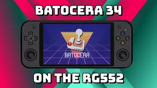 Batocera 34 on the Anbernic RG552