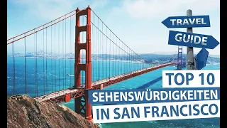 San Francisco - Top 10 Sehenswürdigkeiten