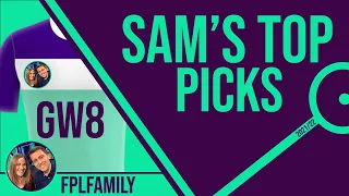FPL 2021/22 - SAM'S TOP PICKS GW8- Fantasy Premier League Tips 21/22