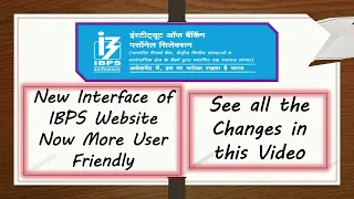 New Interface of IBPS Website | Now More User Friendly | See all the Changes in this Video |