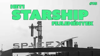 Heti Starship fejlemények #95 (2024.05.21.) | Spacejunkie